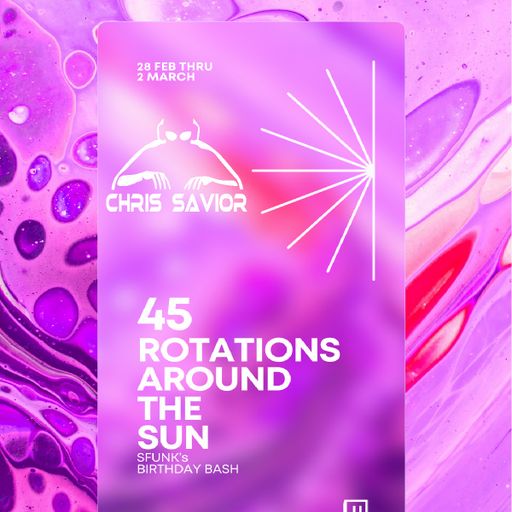 45 Rotations Around The Sun - SFunk Bday Raid 022826