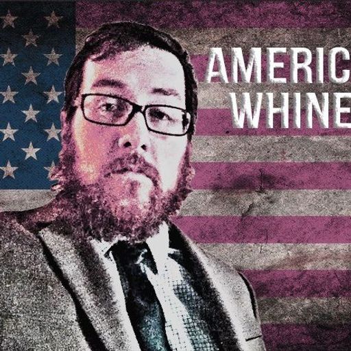 American Whiner - Episode 45 – Matt Muth