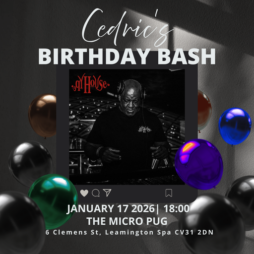 Cedric's Birthday Bash - Dj Cedric Anderson 17JAN2026