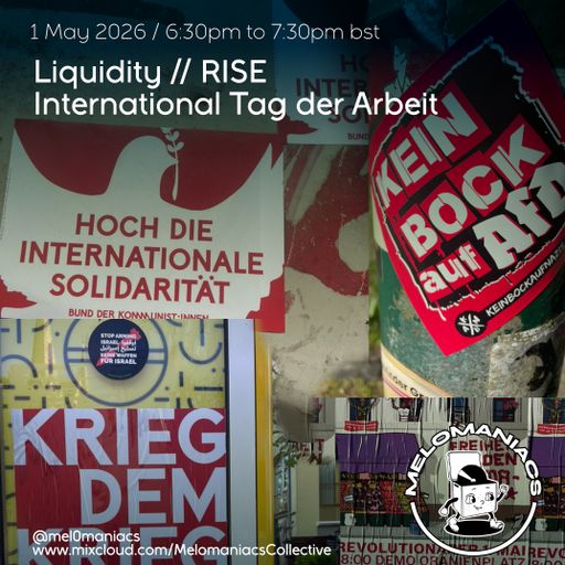 Liquidity // RISE UP for International Tag der Arbeit // 01.05.26  Melomaniacs Live