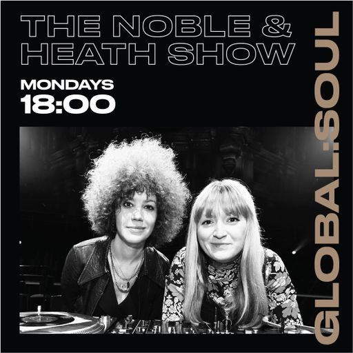 The Noble and Heath Soul Show 25th February 2019