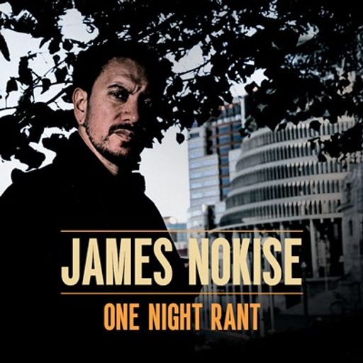 'One Night Rant' James Nokise on The Amplifier Show - 17/11/2025