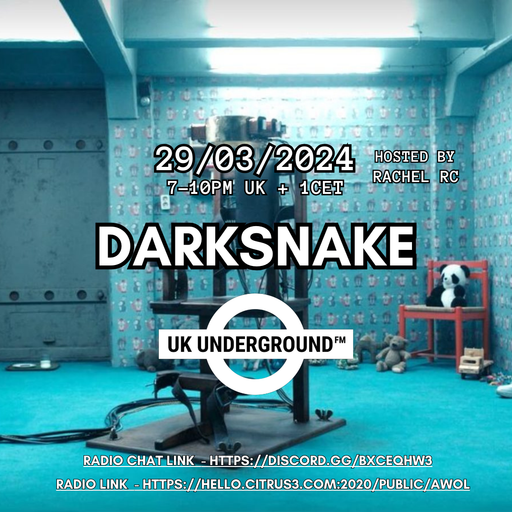 Darksnake Special Techno "UK Underground 6" AWOL Radio 29.3.2024