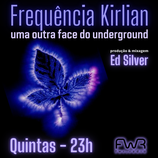 Frequência Kirlian 013 - 16.11.2023
