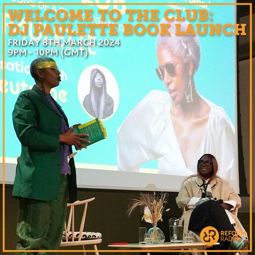 Welcome To The Club: DJ Paulette Book Launch 8th March 2024