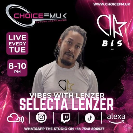 Vibes With Lenzer On Choice FM UK 10/09/24