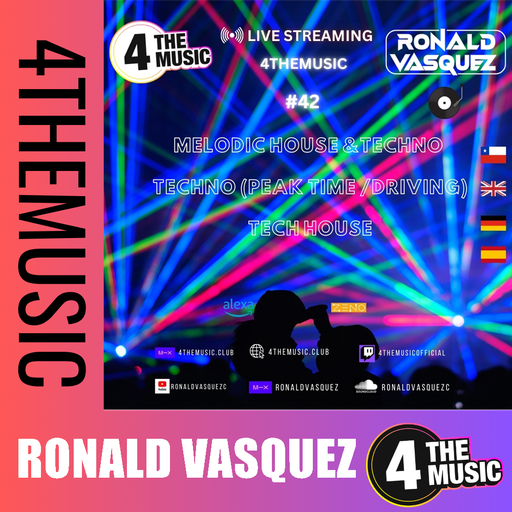 Ronald Vasquez on 4TheMusic - Show #42 - Melodic house  techno - Tech House