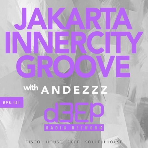 Andezzz - Jakarta Innercity Groove (23/04/26)