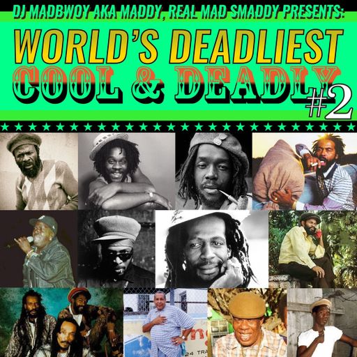 Reggae Mix 2024, World's Deadliest Cool n Deadly 2 Ft Cultural Roots, Triston Palma, Eek-A-Mouse