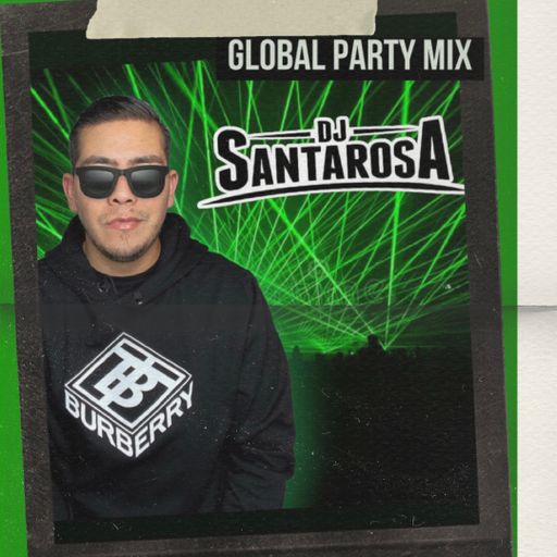 GLOBAL PARTY MIX - APRIL 2022