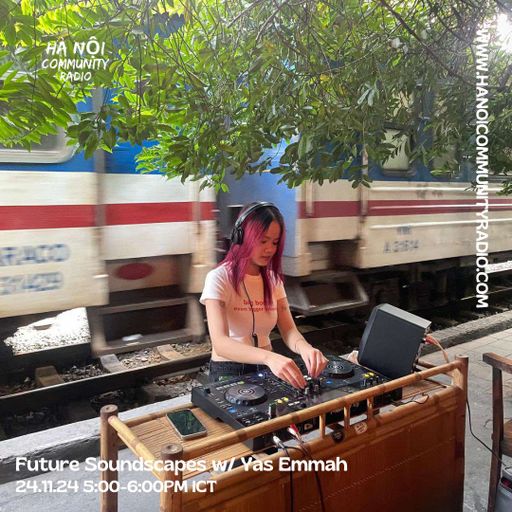Future Soundscapes w/ Yas Emmah