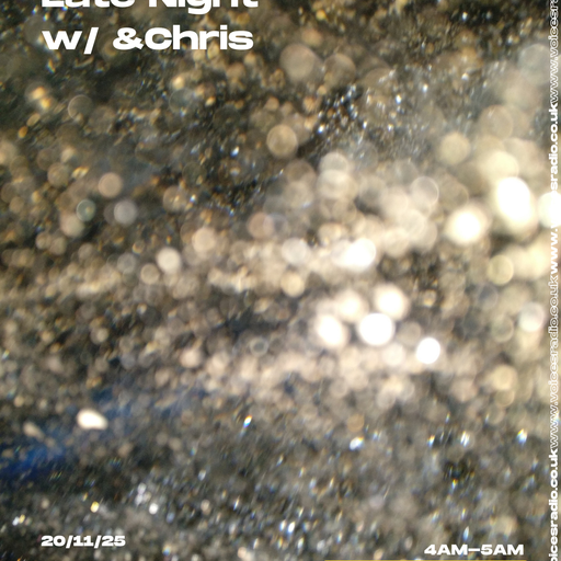 Late Night w/ &Chris 20/11/25 - [Voices Radio]