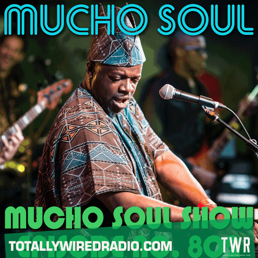 The Mucho Soul Show ~ Alan Kenny Arscott & Ket Shah ~ 17.06.25
