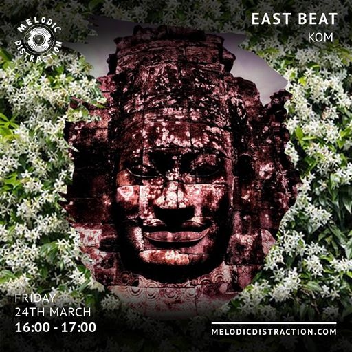 East Beat with Kom (March '23)