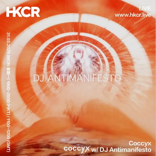 Coccyx w/ DJ Antimanifesto - 31/03/25