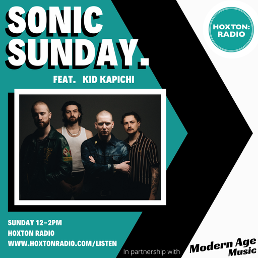 Sonic Sunday X Kid Kapichi