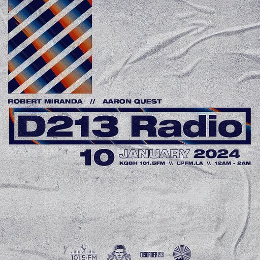 D213 RADIO 1/10/24 - Los Angeles - DJ Mix Show - Underground SubCulture Sound