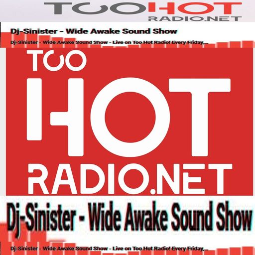 Dj-Sinister - Wide Awake Sound Show - Live on Too Hot Radio - 20-10-2023