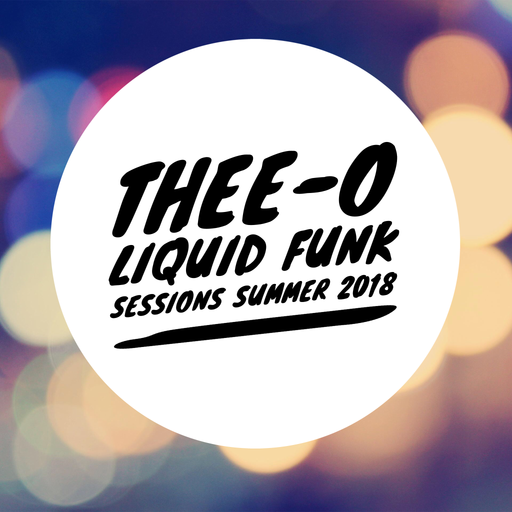 Liquid Funk Sessions (Summer 2018)