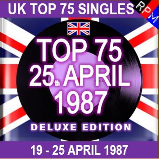 UK TOP 75 : 19 - 25 APRIL 1987