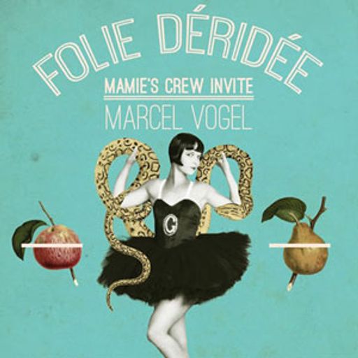 Marcel Vogel @ Folie Déridée, Djoon, Friday November 29th, 2013