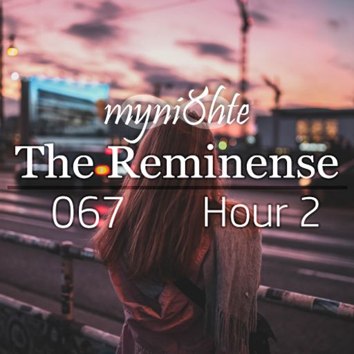 The Reminense 067 - Hour 2