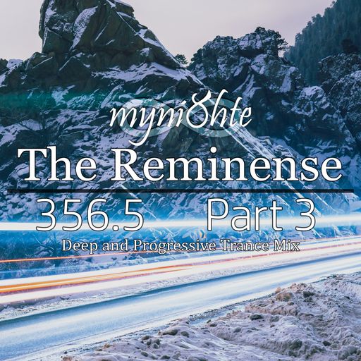 The Reminense 356.5 - Part 3