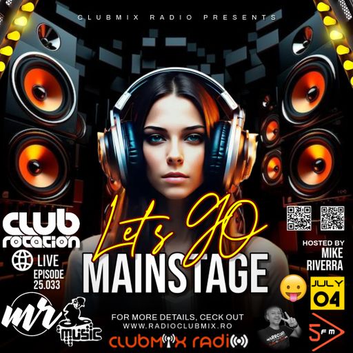 Mike Riverra - Club Rotation Live 25.033 | Mainstage | Enjoy listening!