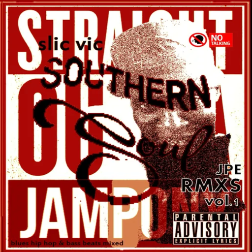 Slic Vic - Southern Soul JPE RMXs Vol 1