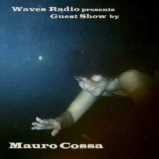 Guest mix for WAVES Radio by Mauro Cossa