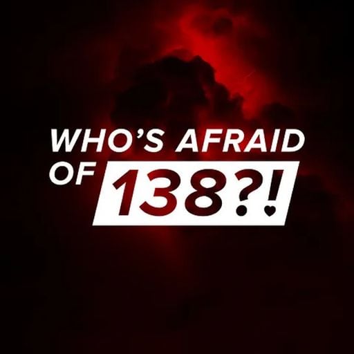 Who's Afraid Of 138 (2023)