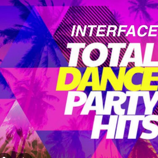 INTERFACE FRIDAY TOTAL DANCE PARTY USA-UK XM SAT RADIO FT JON INTERFACE
