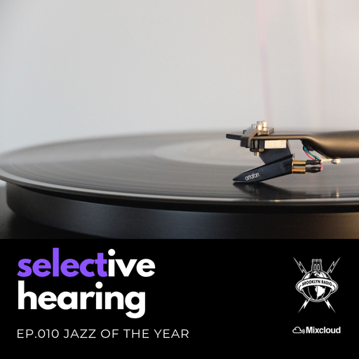Selective Hearing Episode 010 - Jazz of the year