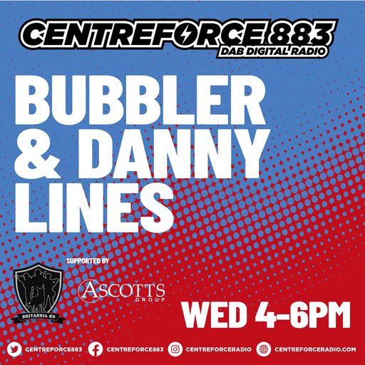 Bubbler & Lines Drive Time - 88.3 Centreforce DAB+ Radio - 22 - 05 - 2024 .mp3