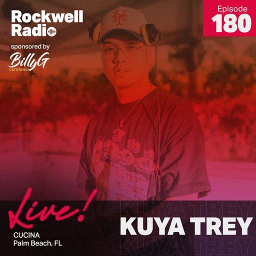 ROCKWELL LIVE! KUYA TREY @ CUCINA - FEB 2023 (ROCKWELL RADIO 180)