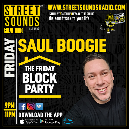 The Friday Block Party with Saul Boogie on Street Sounds Radio 2100-2300 27/09/2024