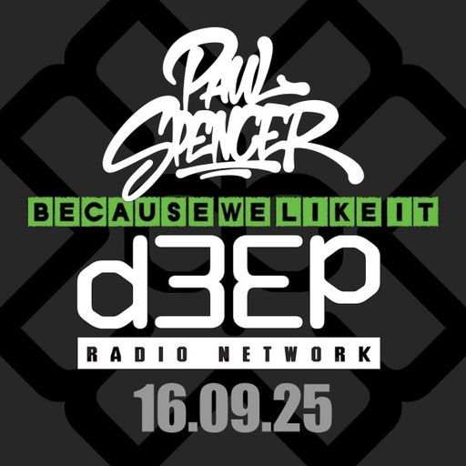 Paul Spencer - Because We Like It (16/09/25)