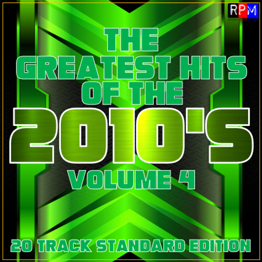 GREATEST HITS OF THE 2010'S : 04