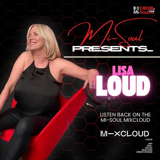 Mi-Soul Presents - Lisa Loud / Mi-Soul Radio /  Sat 11pm - 1am / 27-12-2025