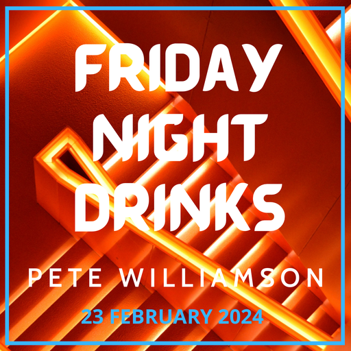 Friday Night Drinks: House Records - 23 Feb 2024