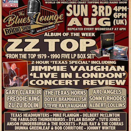 The Blues Lounge 3rd August 2025 Texas Special ZZ Top Boxset & Jimmie Vaughan London Review