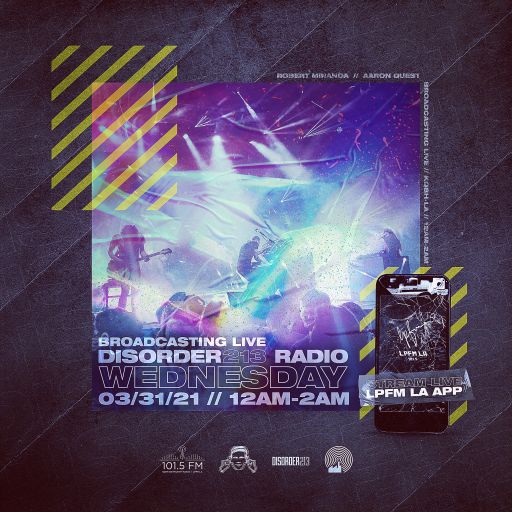 DISORDER213 RADIO 03/31/21