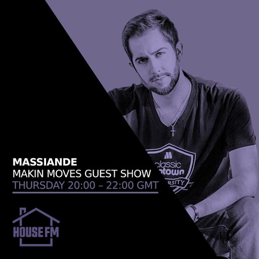 Massiande - Makin Moves Guest Show 20 FEB 2025