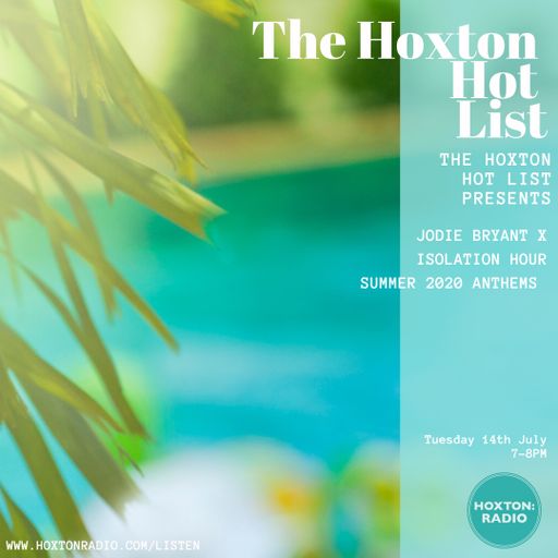 Hoxton Hotlist 14-07-20