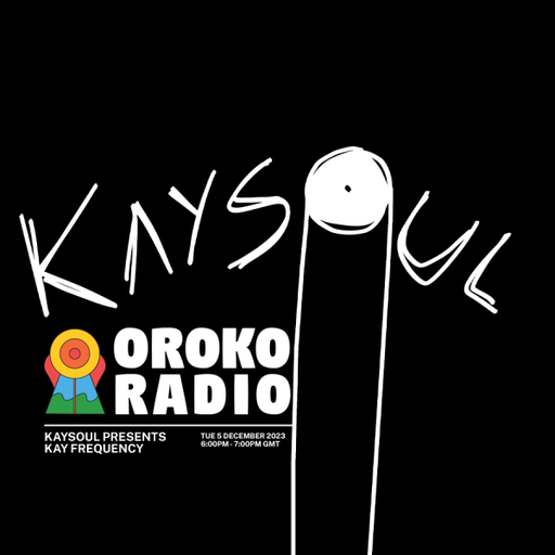 KaySoul - KaySoul presents Kay Frequency - 5th December
