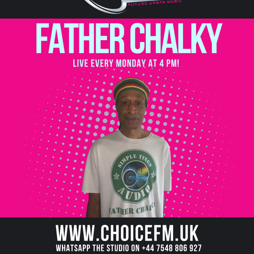 Father Chalky Choice FMUK 30 12 24