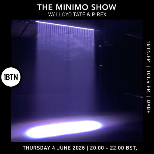 The Minimo Show w/ Lloyd Tate & Pirex - 04.06.26