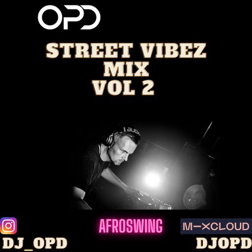 OPD Stree Vibez Mix Vol 2