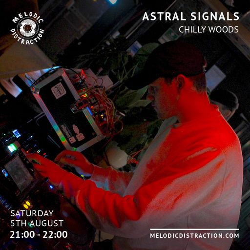 Astral Signals with Chilly Woods (Aug '23)