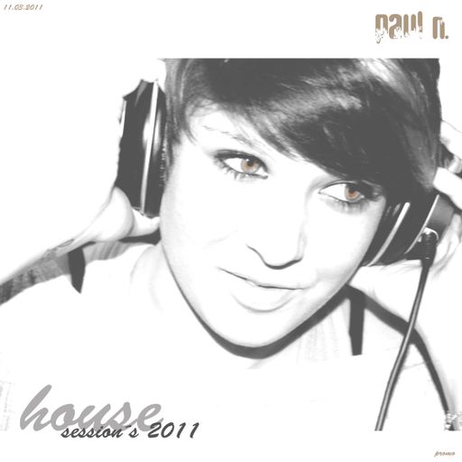 pauln - house session 2011